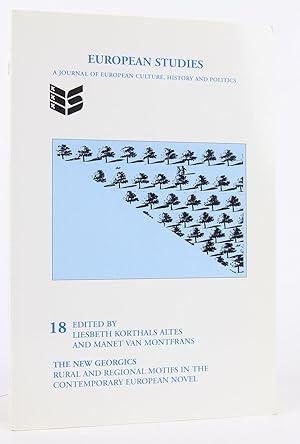 Seller image for The New Georgics: Rural and Regional Motifs in the Contemporary European Novel (European Studies 18) for sale by Flamingo Books