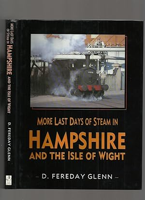 More Last Days of Steam in Hampshire and the Isle of Wight