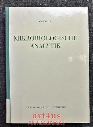 Imagen del vendedor de Mikrobiologische Analytik : Grundlagen d. quantitativen Erfassung von Umwelteinwirkungen auf Mikroorganismen. a la venta por art4us - Antiquariat