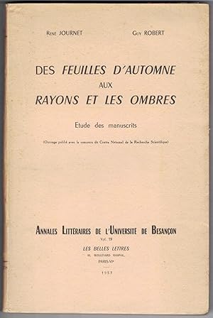 Des Feuilles d'automne aux Rayons et les ombres. Étude des manuscrits.