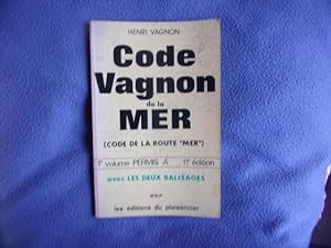 Code Vagnon de la mer- 1er volume permis A- 11 ème édition