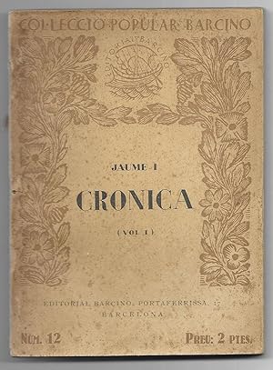 Cronica. Jaume I Vol. I Col-lecció Popular Barcino nº 12 1ª edició
