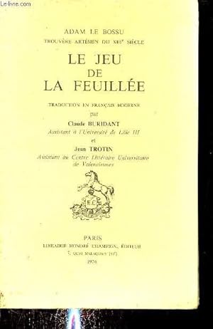 Bild des Verkufers fr Adam le bossu trouvre artsien du XIIIe sicle - Le jeu de la feuille. zum Verkauf von Le-Livre