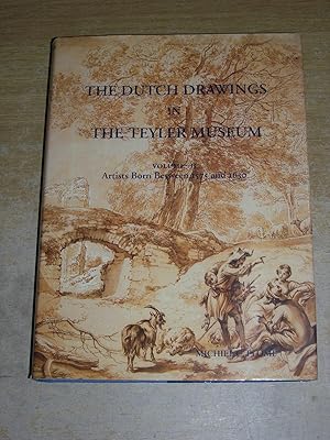 The Dutch Drawings In The Teyler Museum - Volume II