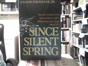 Seller image for SINCE SILENT SPRING for sale by Smokey