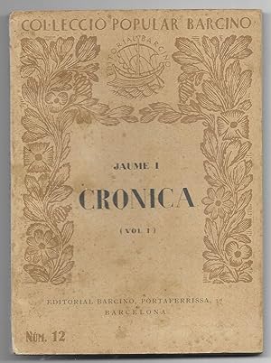 Cronica. Jaume I Vol. I Col-lecció Popular Barcino nº 12 1ª edició