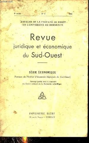 Image du vendeur pour Annales de la facult de droit de l'universit de Bordeaux - Revue juridique et conomique du Sud Ouest n3 5e anne 1956 - Les chances conomiques du Bassin de l'Adour par Gravier - le port de Bayonne par N.Pras - l'levage bovin dans les Basses Pyrnes mis en vente par Le-Livre