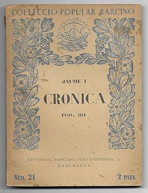 Cronica. Jaume I Vol. III Col-lecció Popular Barcino nº 21 1ª edició