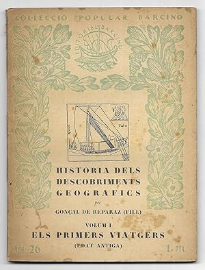 Historia dels Descobriments Geografics. Vol.I Col-lecció Popular Barcino nº 26 1ª edició