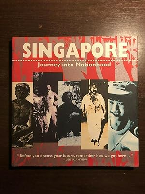 Seller image for SINGAPORE - JOURNEY INTO NATIONHOOD for sale by Happyfish Books