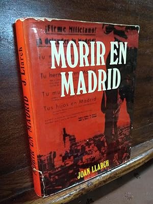 Imagen del vendedor de Morir en Madrid a la venta por Libros Antuano