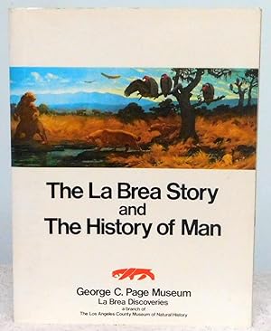 Image du vendeur pour The La Brea Story and The History of Man mis en vente par Argyl Houser, Bookseller
