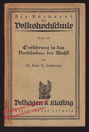 Einführung in das Verständnis der Musik: Die Bücherei der Volkshochschule Bd. 35 (1924) - Hohberg...