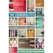 Seller image for The Cosmopolites The Coming of the Global Citizen for sale by eCampus