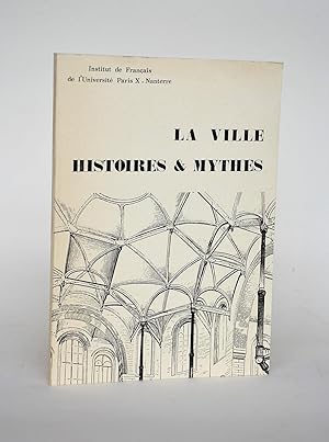 Bild des Verkufers fr La Ville. Histoires & Mythes zum Verkauf von Librairie Raimbeau