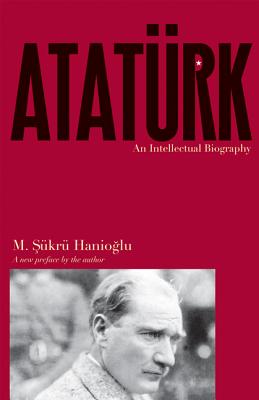 Image du vendeur pour Ataturk: An Intellectual Biography (Paperback or Softback) mis en vente par BargainBookStores