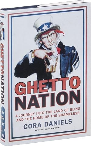 Ghettonation: A Journey into the Land of the Bling and the Home of the Shameless [alt. title Ghet...