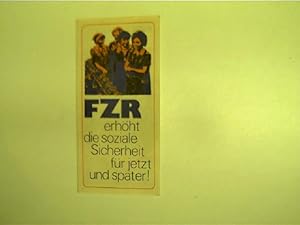 Original-DDR-Faltblatt zur " Freiwilligen Zusatzrente = FZR "; FZR = erhöht die soziale Sicherhei...