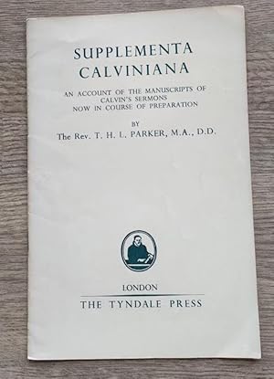 Supplementa Calviniana: An Account of the Manuscripts of Calvin's Sermons Now in Preparation