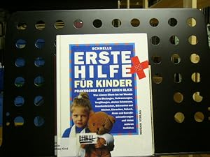 Imagen del vendedor de Schnelle Erste Hilfe fr Kinder. Praktischer Rat auf einen Blick a la venta por Antiquariat im Kaiserviertel | Wimbauer Buchversand