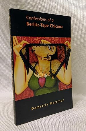 Confessions of a Berlitz-Tape Chicana (Volume 4) (Chicana and Chicano Visions of the AmÃ©ricas Se...