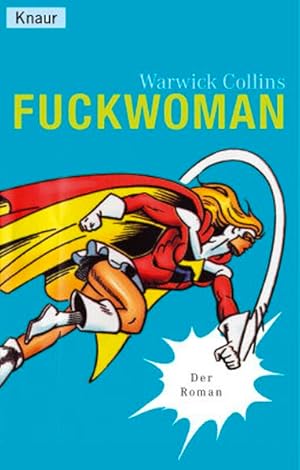 Image du vendeur pour Fuckwoman (Knaur Taschenbcher. Romane, Erzhlungen) mis en vente par Gerald Wollermann