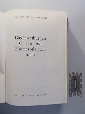 Bild des Verkufers fr Das Zweiburgen Garten- und Zimmerpflanzenbuch. zum Verkauf von Druckwaren Antiquariat