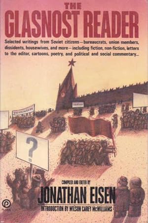 Seller image for the Glasnost Reader: Selected Writings from Soviet Citizens Bureaucrats Union Members Dissidents Housewives for sale by Goulds Book Arcade, Sydney