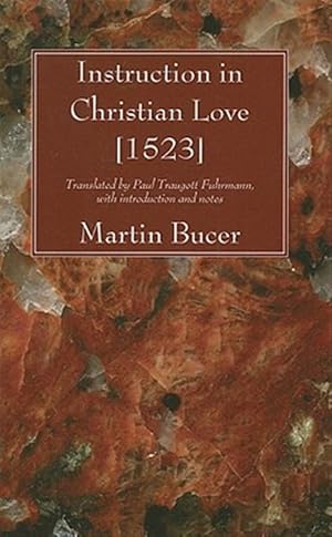 Seller image for Instruction in Christian Love, 1523 for sale by GreatBookPrices