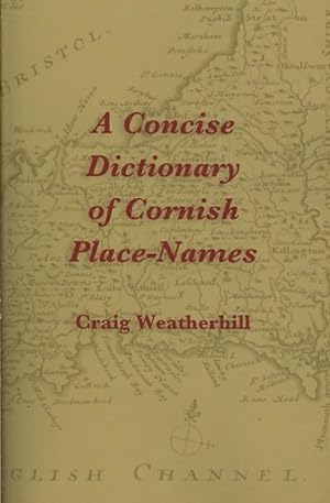 Imagen del vendedor de Concise Dictionary of Cornish Place-Names a la venta por GreatBookPrices