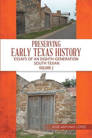 Bild des Verkufers fr Preserving Early Texas History : Essays of an Eighth-generation South Texan zum Verkauf von GreatBookPrices