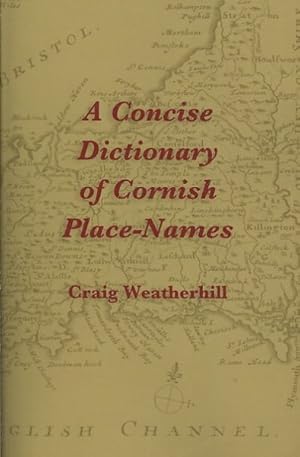 Immagine del venditore per Concise Dictionary of Cornish Place-Names venduto da GreatBookPrices