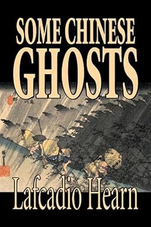 Seller image for Some Chinese Ghosts for sale by GreatBookPrices