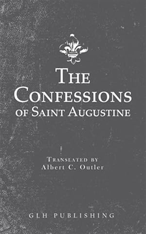 Seller image for The Confessions of Saint Augustine for sale by GreatBookPrices
