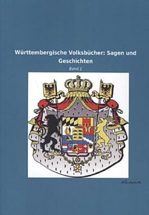 Bild des Verkufers fr Wrttembergische Volksbcher: Sagen und Geschichten : Band 1 zum Verkauf von AHA-BUCH