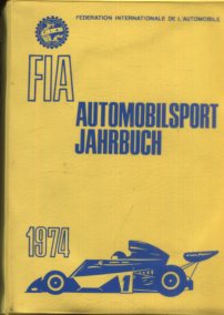 FIA - Automobilsport Jahrbuch 1974.