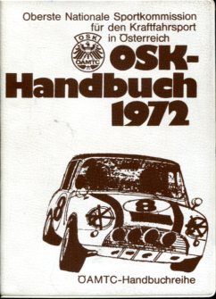 OSK - Handbuch 1972. Oberste Nationale Sportkommission für den Kraftfahrsport in Österreich, ÖAMT...