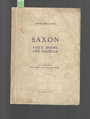 Image du vendeur pour Saxon : Vieux Bourg cit nouvelle mis en vente par Bouquinerie Le Fouineur