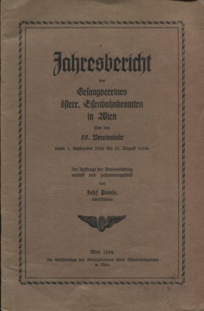 Jahresbericht des Gesangvereines österr. Eisenbahnbeamten in Wien über das 55. Vereinsjahr. (vom ...