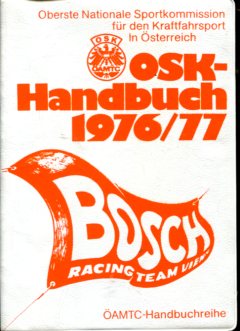 OSK - Handbuch 1976/77. Oberste Nationale Sportkommission für den Kraftfahrsport in Österreich, Ö...