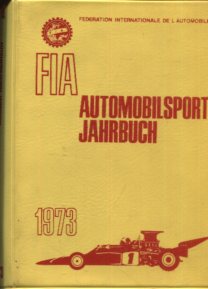 FIA - Automobilsport Jahrbuch 1973.