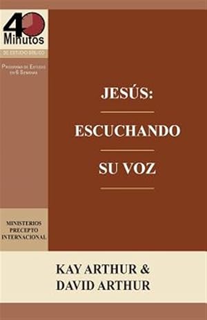 Seller image for Jesus: Escuchando Su Voz - Un Estudio de Marcos 7-13 / Jesus: Listening for His Voice - A Study of Mark 7 -13 -Language: spanish for sale by GreatBookPrices