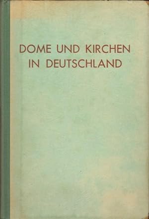 Dome und Kirchen in Deutschland. Sammelband. Der Dom zu Fulda. Der Dom zu Eichstätt. Das Chorherr...