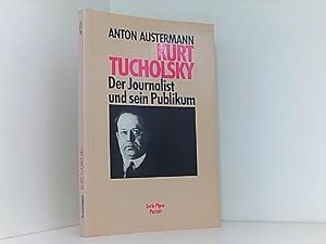 Kurt Tucholsky. Der Journalist und sein Publikum.
