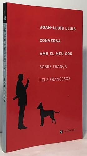 Imagen del vendedor de Conversa amb el meu gos sobre frana I els francesos a la venta por crealivres