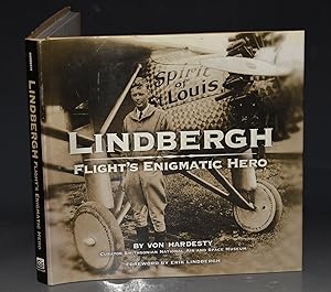 Bild des Verkufers fr Lindbergh, Flight&apos;s Enigmatic Hero Foreword by Erik Lindbergh. zum Verkauf von PROCTOR / THE ANTIQUE MAP & BOOKSHOP