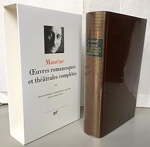 Mauriac : Oeuvres romanesques et théâtrales complètes, tome 3