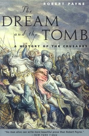 Imagen del vendedor de Dream and the Tomb : A History of the Crusades a la venta por GreatBookPrices