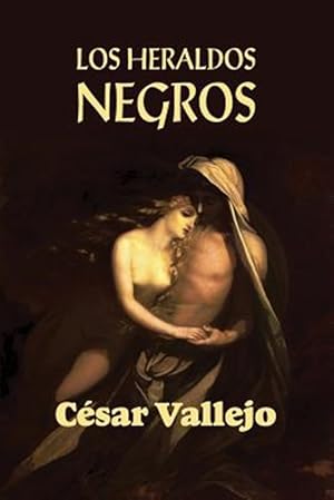 Seller image for Los heraldos negros/ The Black Heralds -Language: spanish for sale by GreatBookPrices