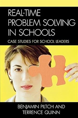 Seller image for Real-Time Problem Solving in Schools : Case Studies for School Leaders for sale by GreatBookPrices